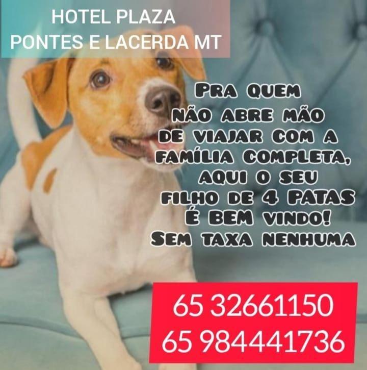 Hotel Plaza Pontes e Lacerda Esterno foto